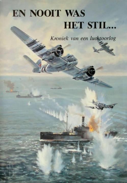 En nooit was het stil... Kroniek van een luchtoorlog, Boeken, Oorlog en Militair, Nieuw, Luchtmacht, Tweede Wereldoorlog, Ophalen of Verzenden
