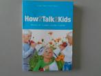 How2Talk2Kids Broers en zussen zonder rivaliteit, Boeken, Opvoeding 6 tot 10 jaar, Ophalen of Verzenden, Zo goed als nieuw, Adele Faber; Elaine Mazlish
