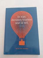 Ik kan denken/voelen wat ik wil - René Diekstra, Boeken, Ophalen of Verzenden, Zo goed als nieuw, Cognitieve psychologie, René F.W. Diekstra