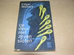 De Deur met Zeven Sloten- Edgar Wallace, Boeken, Ophalen of Verzenden, Gelezen, Edgar Wallace