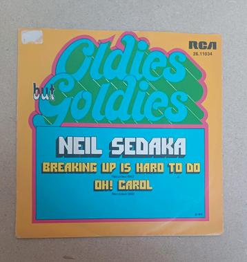 Neil Sedaka  - Breaking Up Is Hard To Do!/ Oh! Carol beschikbaar voor biedingen