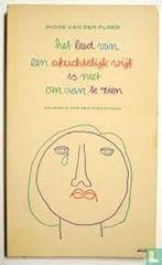 Hidde van der Ploeg - het leed van een afzichtelijk wijf is, Ophalen of Verzenden, Zo goed als nieuw, Hidde van der Ploeg, Nederland