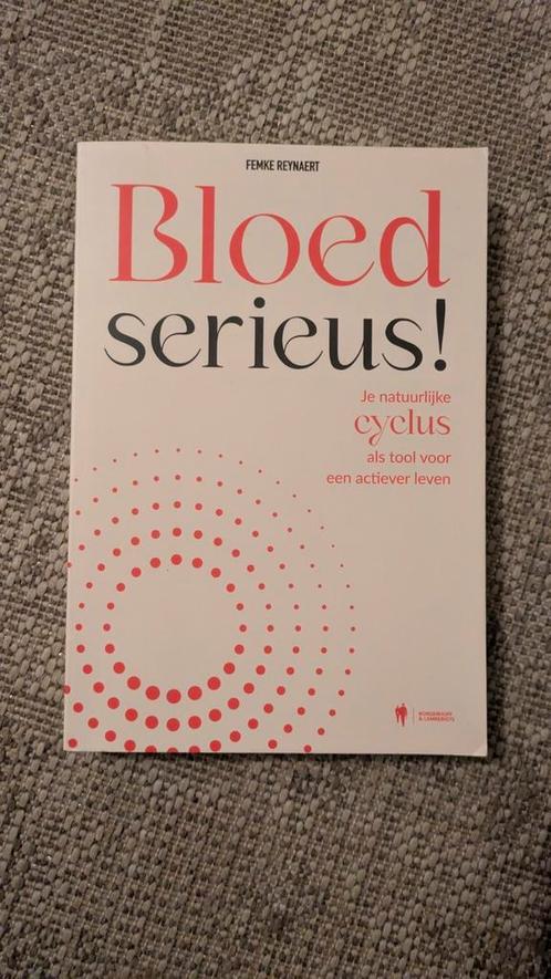 Femke Reynaert - Bloedserieus!, Boeken, Gezondheid, Dieet en Voeding, Zo goed als nieuw, Dieet en Voeding, Ophalen of Verzenden
