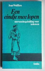 Wolffers - Een eindje meelopen (Info stervensbegeleiding), Ophalen of Verzenden, Zo goed als nieuw