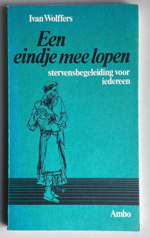 Wolffers - Een eindje meelopen (Info stervensbegeleiding), Boeken, Psychologie, Zo goed als nieuw, Ophalen of Verzenden