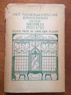 Het Nederlandsche binnenhuis en zijn meubels 1650-1750, Boeken, Verzenden, 17e en 18e eeuw, Gelezen
