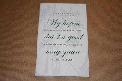 Wij hopen dat 't u goed mag gaan - Grafverzen - SPECIALE UI, Boeken, Geschiedenis | Stad en Regio, Zo goed als nieuw, 20e eeuw of later