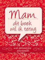 Mam, dit boek wil ik terug, Boeken, Ophalen of Verzenden, Nieuw, Overige