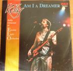 Kelly Groucutt > Am I a dreamer, Gebruikt, 7 inch, Single, Ophalen of Verzenden