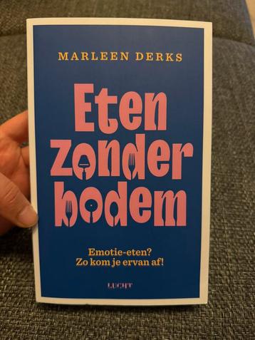 Marleen Derks - Eten zonder bodem - emotie eten beschikbaar voor biedingen