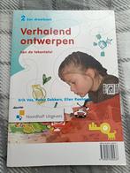 Verhalend ontwerpen - Noordhoff Uitgevers, Nieuw, Ophalen of Verzenden, Erik Vos, Peter Dekkers, Ellen Rehorst, Nederlands