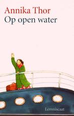 Annika Thor #  op open water e.a. - zie foto's, Boeken, Ophalen of Verzenden, Zo goed als nieuw, Nederland