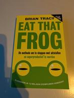 Eat That Frog! - Brian Tracy, Ophalen of Verzenden, Zo goed als nieuw, Brian Tracy