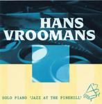 Hans Vroomans ‎– Solo Piano 'Jazz At The Pinehill' CD, Cd's en Dvd's, Cd's | Jazz en Blues, Jazz, Gebruikt, Ophalen of Verzenden