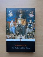 John Ruskin, Unto This Last and Other Writings, Ophalen of Verzenden, Zo goed als nieuw, Cultuurfilosofie