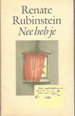 Renate Rubinstein : nee heb je., Ophalen of Verzenden, Gelezen