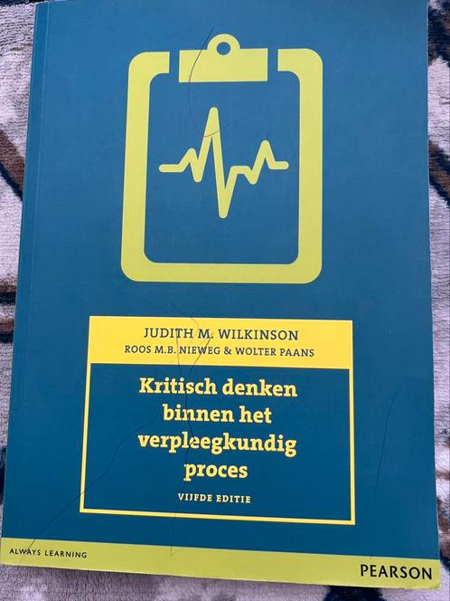 Kritisch denken binnen het veprleegkundig proces, Boeken, Schoolboeken, Zo goed als nieuw, Nederlands, Overige niveaus, Ophalen