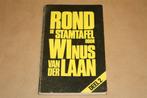 Rond de stamtafel / deel 2. Winus van der Laan., Ophalen of Verzenden, 20e eeuw of later, Gelezen