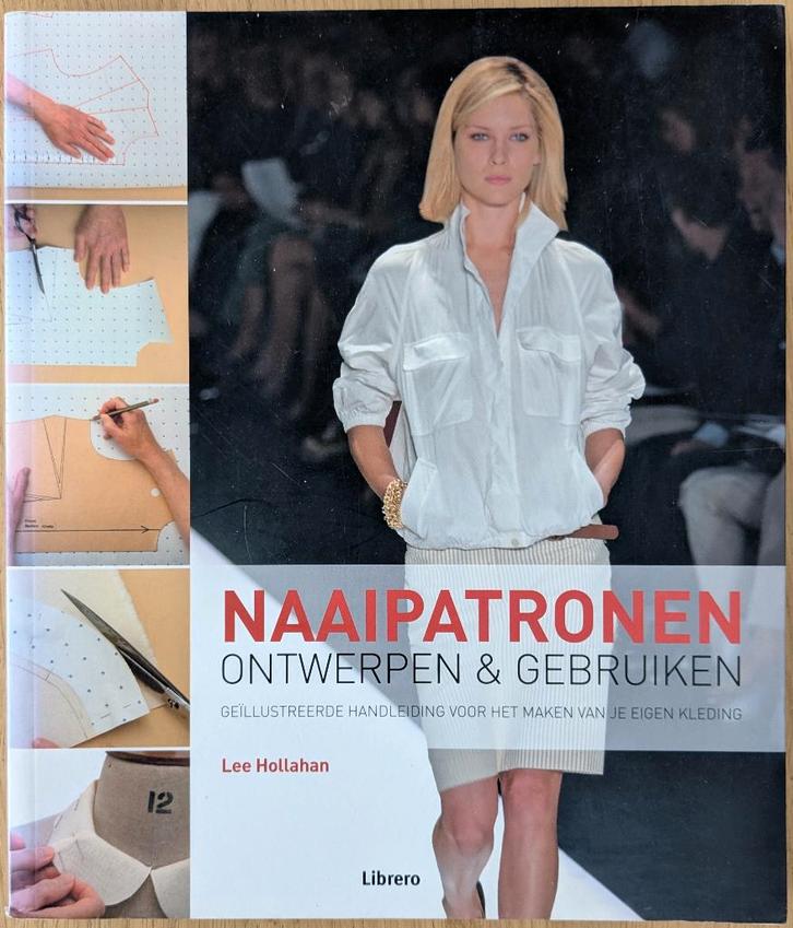 Naaipatronen. Ontwerpen en gebruiken. Zelf mode maken., Boeken, Mode, Zo goed als nieuw, Mode algemeen, Ophalen of Verzenden