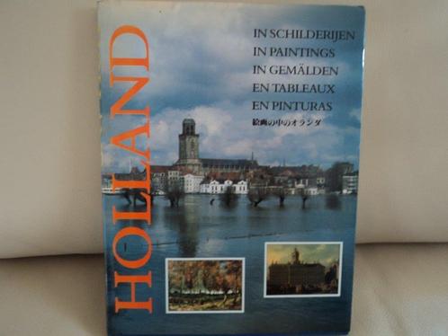 Holland in schilderijen, Boeken, Kunst en Cultuur | Beeldend, Zo goed als nieuw, Schilder- en Tekenkunst, Ophalen of Verzenden