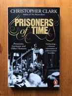 Christopher Clark / Prisoners of Time - Prussians, Germans, Ophalen of Verzenden, Zo goed als nieuw, Europa