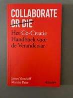Collaborate or Die - Co-Creatie Handboek, Ophalen of Verzenden, Zo goed als nieuw, Management