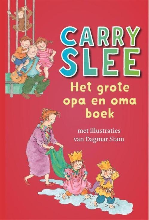Carry Slee- Het Grote Opa en Oma Boek- HC, Boeken, Kinderboeken | Kleuters, Zo goed als nieuw, Verzenden