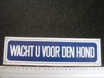 grote sticker wacht u voor den hond Pittah hondevoer, Verzenden, Zo goed als nieuw, Merk