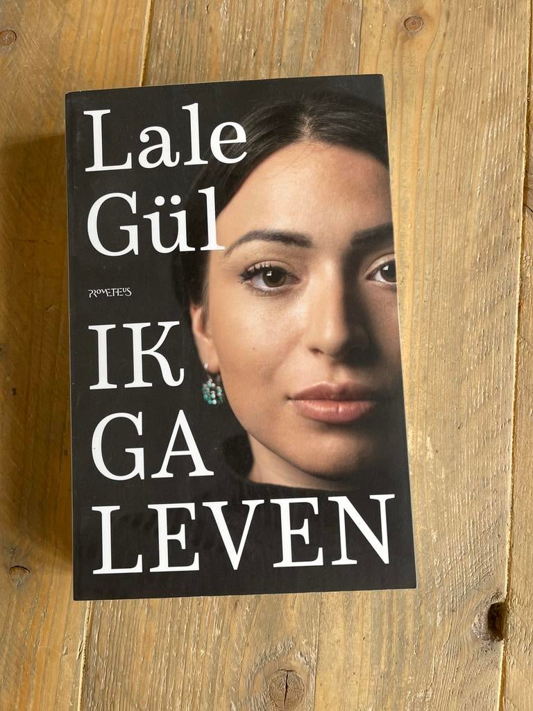 Lale Gül - Ik ga leven, Boeken, Literatuur, Ophalen of Verzenden, Zo goed als nieuw, Lale Gül