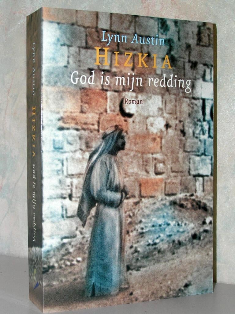 Lynn Austin - Hizkia - God is mijn redding (Bijbelse roman), Ophalen of Verzenden, Gelezen