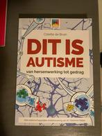 Dit is autisme - van hersenverwerking tot gedrag | Boek, Boeken, Ophalen of Verzenden, Zo goed als nieuw