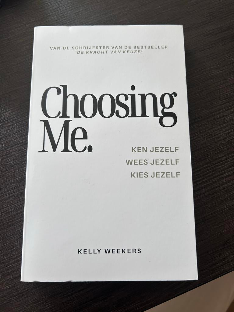 Choosing Me. - Kelly Weekers, Boeken, Ophalen of Verzenden, Nieuw