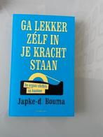 Ga lekker zelf in je kracht staan - Japke D., Ophalen of Verzenden, Zo goed als nieuw, Overige typen