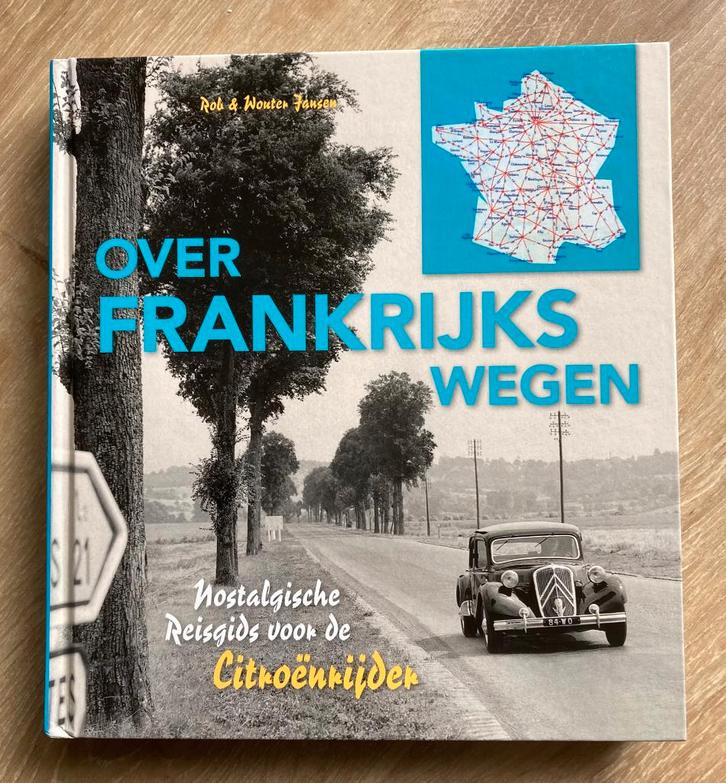 Over Frankrijks wegen nostalgie voor de Citroënrijder, Boeken, Auto's | Boeken, Zo goed als nieuw, Citroën, Verzenden