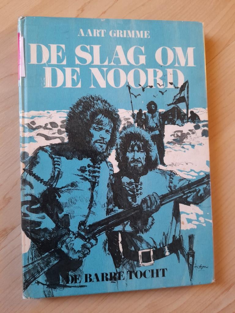 DE SLAG OM DE NOORD Aart Grimme DE BARRE TOCHT, Ophalen of Verzenden, Gelezen