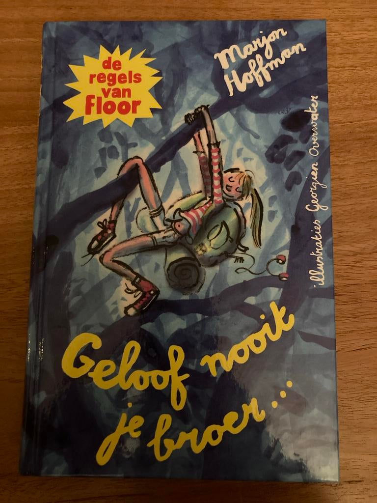 De regels van Floor - Geloof nooit je broer…, Boeken, Ophalen of Verzenden, Zo goed als nieuw, Fictie algemeen