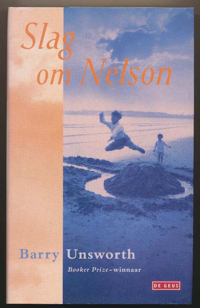 Barry Unsworth - Slag om Nelson (gebonden) [670], Gelezen, Europa overig, Ophalen of Verzenden, Barry Unsworth
