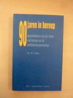 W. Faber - 90 Jaren in beroep, Ophalen of Verzenden, Zo goed als nieuw, Nederland
