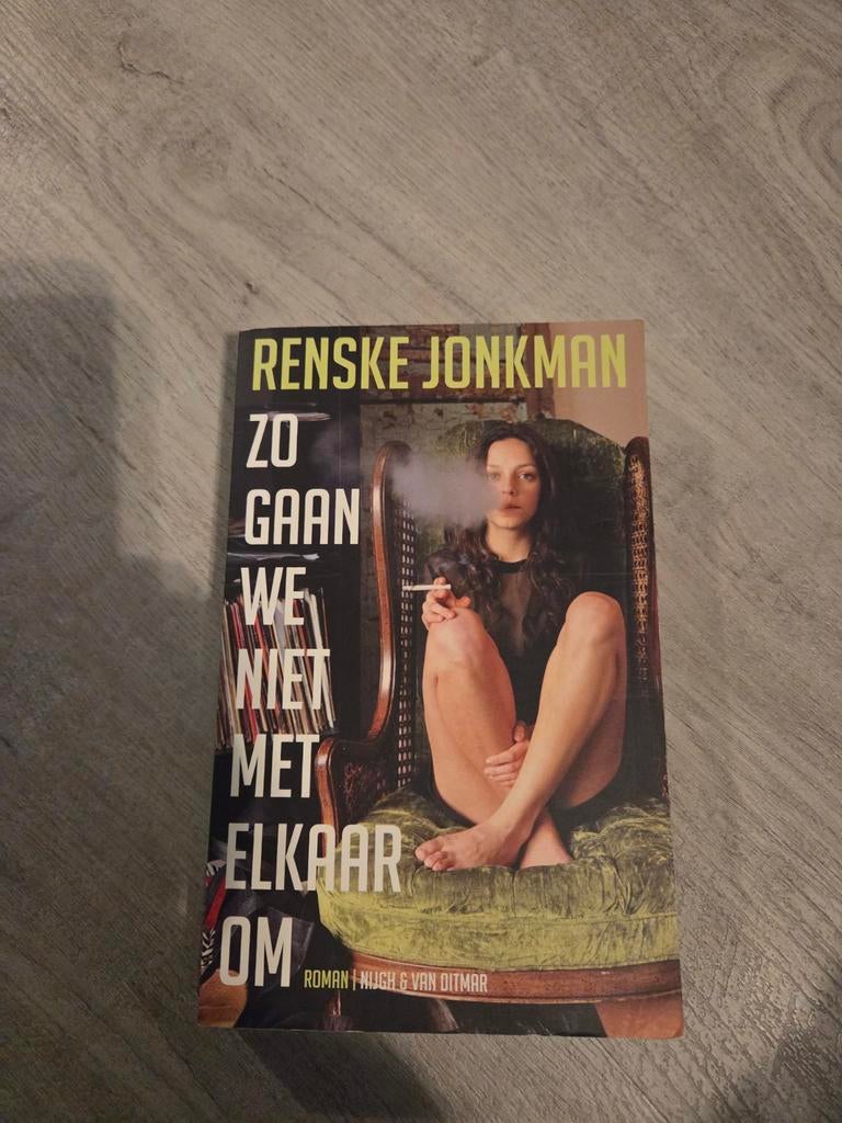 Renske Jonkman - Zo gaan we niet met elkaar om, Ophalen of Verzenden