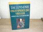 D.M. Lloyd-Jones - Onuitsprekelijke vreugde, Ophalen of Verzenden, Gelezen, Christendom | Protestants