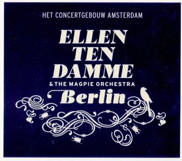 Ellen ten Damme & Magpie Orch - Berlin - digipack beschikbaar voor biedingen