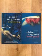 2x Claire McGowan -Verloren & Barre Grond Paula Maguire 1+ 2, Gelezen, Claire McGowan, Ophalen of Verzenden, Nederland