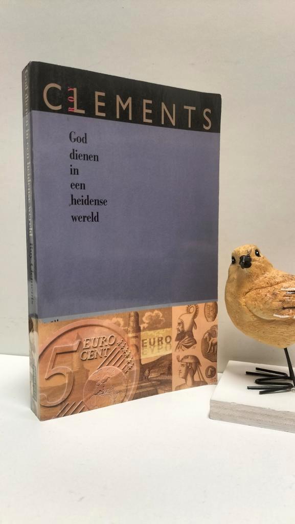 Clements, Roy; God dienen in een heidense wereld, Boeken, Godsdienst en Theologie, Gelezen, Christendom | Protestants, Ophalen of Verzenden