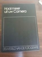 de wereld van de fotografie HAAL MEER UIT UW CAMERA, Boeken, Hobby en Vrije tijd, Lekturama, Ophalen of Verzenden, Fotograferen en Filmen