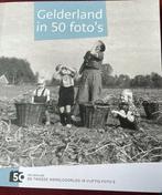 Gelderland in 50 foto”s WOIi in 50 foto”s, Ophalen of Verzenden, Nieuw