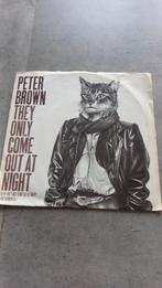 Peter Brown   They only come  out at night, Ophalen of Verzenden