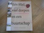 Stef Grit Een stad vier dorpen en een buurtschap, Boeken, Ophalen of Verzenden, Zo goed als nieuw