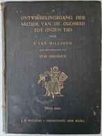 1928 - Ontwikkelingsgang der muziek - Simon van Milligen, Ophalen of Verzenden, Gelezen