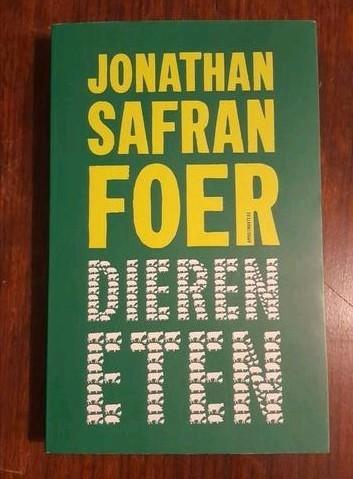 Jonathan Safran Foer - Dieren eten, Boeken, Overige Boeken, Zo goed als nieuw, Ophalen of Verzenden