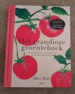 Alice Hart - Het grandioze groenteboek, Boeken, Kookboeken, Ophalen of Verzenden, Zo goed als nieuw, Alice Hart